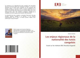 Les enjeux régionaux de la nationalité des tutsis congolais