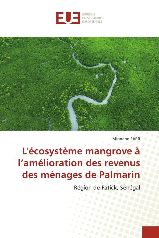 L'écosystème mangrove à l’amélioration des revenus des ménages de Palmarin