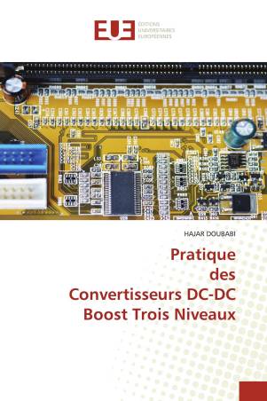 Pratique des Convertisseurs DC-DC Boost Trois Niveaux