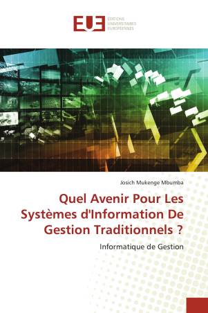 Quel Avenir Pour Les Systèmes d'Information De Gestion Traditionnels ?