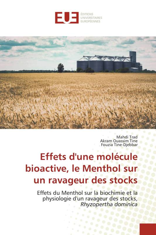 Effets d'une molécule bioactive, le Menthol sur un ravageur des stocks