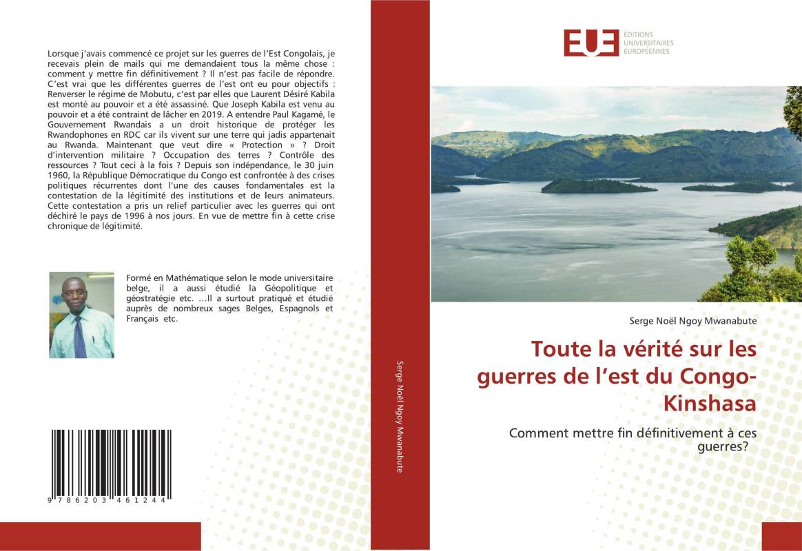 Toute la vérité sur les guerres de l’est du Congo-Kinshasa