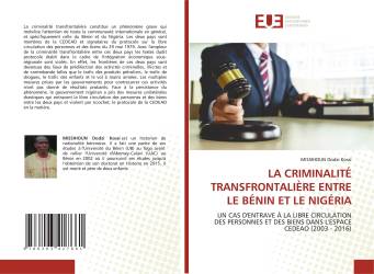 LA CRIMINALITÉ TRANSFRONTALIÈRE ENTRE LE BÉNIN ET LE NIGÉRIA