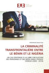 LA CRIMINALITÉ TRANSFRONTALIÈRE ENTRE LE BÉNIN ET LE NIGÉRIA