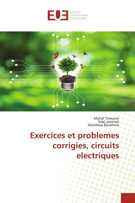 Exercices et problemes corrigies, circuits electriques