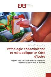 Pathologie endocrinienne et métabolique en Côte d'Ivoire