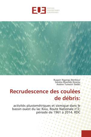 Recrudescence des coulées de débris: