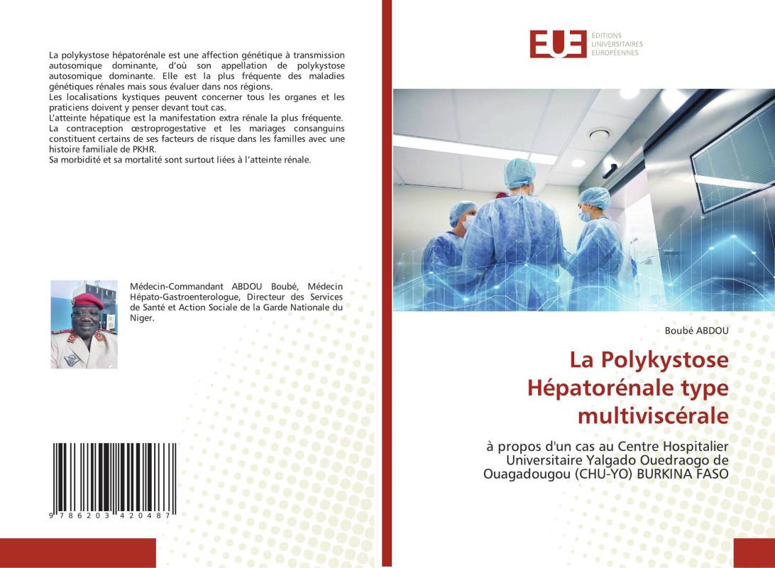 La Polykystose Hépatorénale type multiviscérale