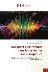 Transport électronique dans les systèmes mésoscopiques