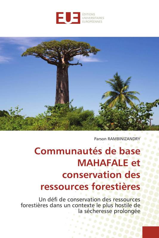 Communautés de base MAHAFALE et conservation des ressources forestières