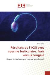 Résultats de l' ICSI avec sperme testiculaire: frais versus congelé