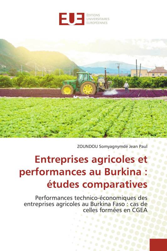 Entreprises agricoles et performances au Burkina : études comparatives