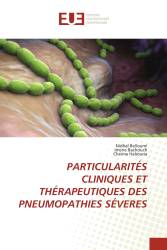 PARTICULARITÉS CLINIQUES ET THÉRAPEUTIQUES DES PNEUMOPATHIES SÉVERES