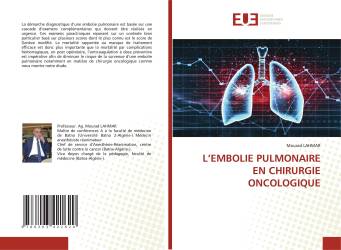 L’EMBOLIE PULMONAIRE EN CHIRURGIE ONCOLOGIQUE