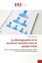 La démographie et la question foncière chez le peuple mafa