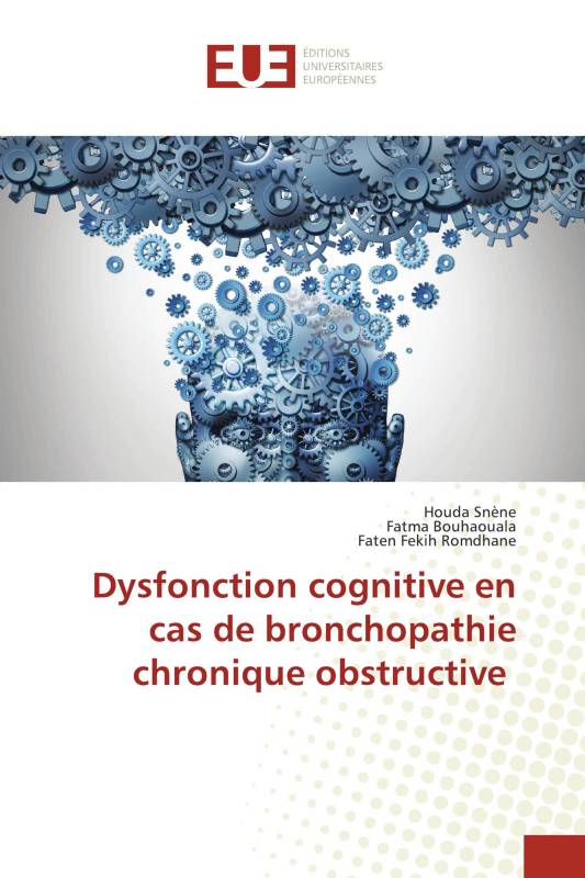 Dysfonction cognitive en cas de bronchopathie chronique obstructive