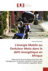 L'énergie Mobile ou Onduleur Moto dans le défit énergétique en Afrique