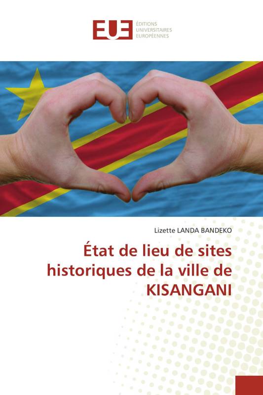 État de lieu de sites historiques de la ville de KISANGANI