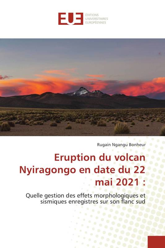 Eruption du volcan Nyiragongo en date du 22 mai 2021 :