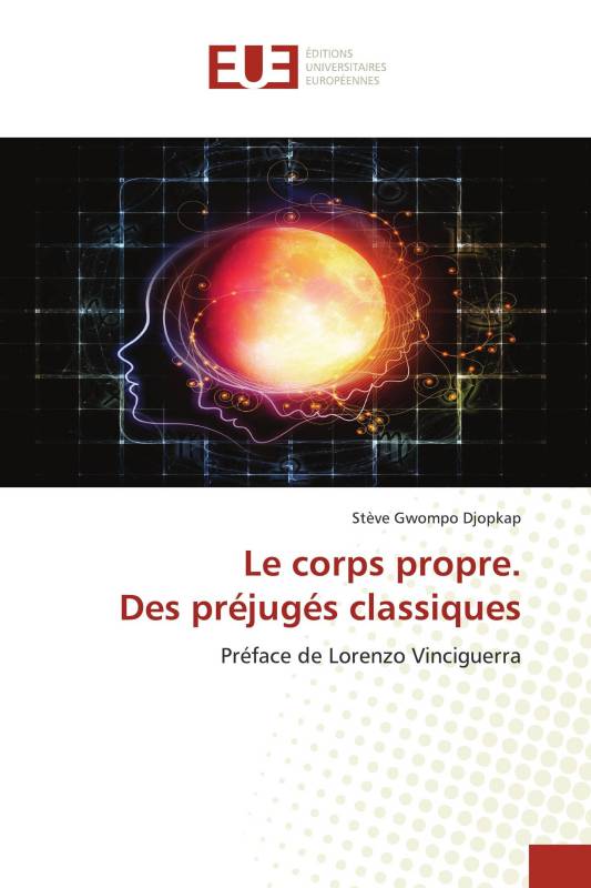 Le corps propre. Des préjugés classiques