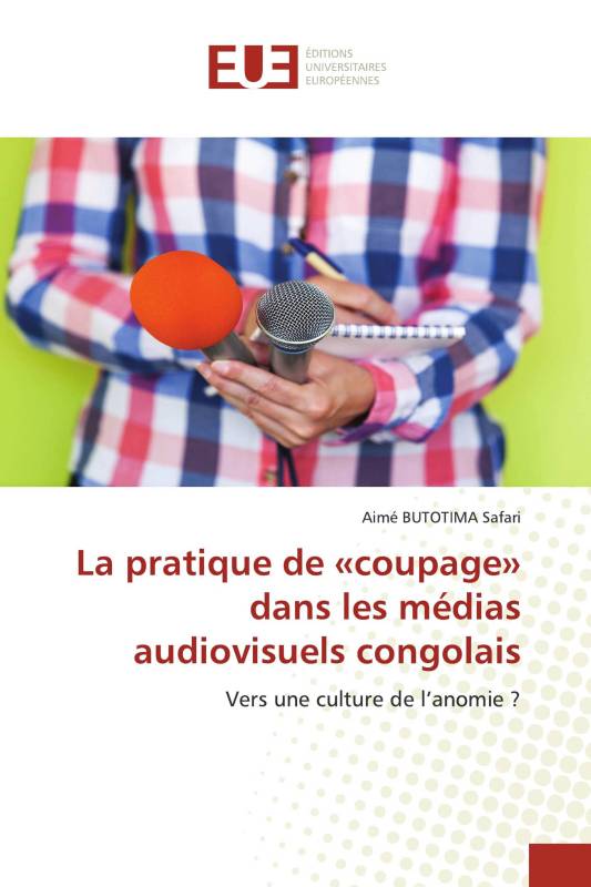 La pratique de «coupage» dans les médias audiovisuels congolais