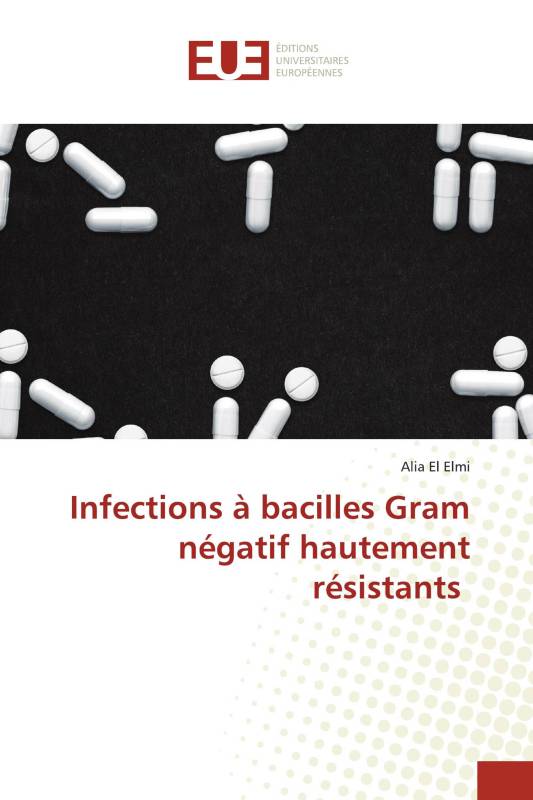 Infections à bacilles Gram négatif hautement résistants