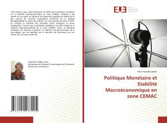 Politique Monétaire et Stabilité Macroéconomique en zone CEMAC