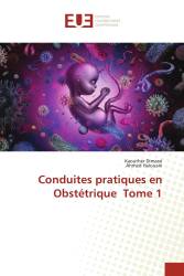 Conduites pratiques en Obstétrique Tome 1