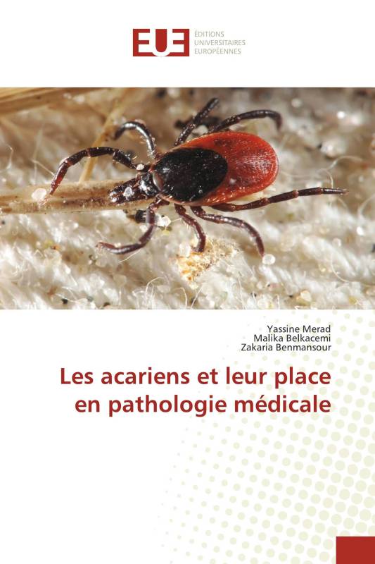 Les acariens et leur place en pathologie médicale