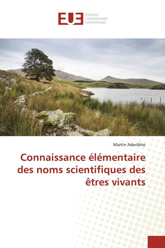 Connaissance élémentaire des noms scientifiques des êtres vivants