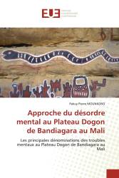 Approche du désordre mental au Plateau Dogon de Bandiagara au Mali