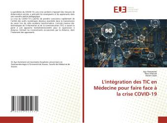 L'intégration des TIC en Médecine pour faire face à la crise COVID-19