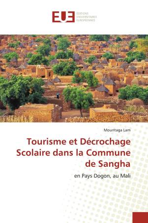 Tourisme et Décrochage Scolaire dans la Commune de Sangha