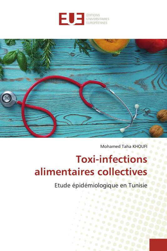 Toxi-infections alimentaires collectives