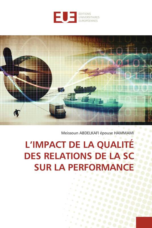 L’IMPACT DE LA QUALITÉ DES RELATIONS DE LA SC SUR LA PERFORMANCE