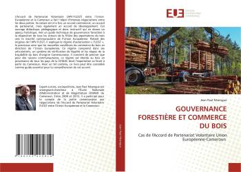 GOUVERNANCE FORESTIÈRE ET COMMERCE DU BOIS