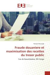 Fraude douaniere et maximisation des recettes du tresor public