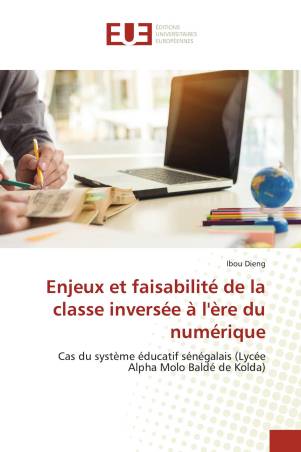 Enjeux et faisabilité de la classe inversée à l'ère du numérique