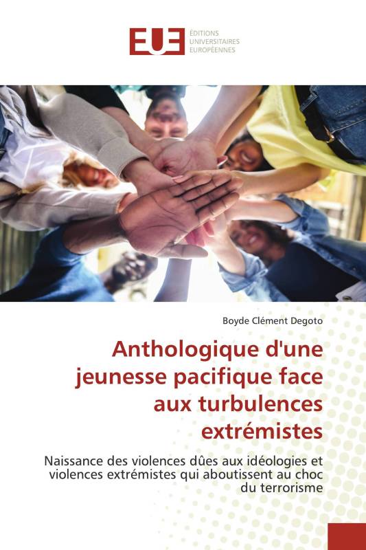 Anthologique d'une jeunesse pacifique face aux turbulences extrémistes