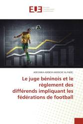 Le juge béninois et le règlement des différends impliquant les fédérations de football