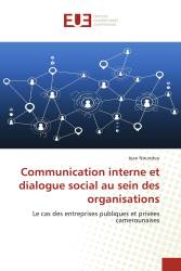 Communication interne et dialogue social au sein des organisations