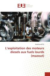 L’exploitation des moteurs diesels aux fuels lourds (mazout)