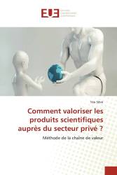 Comment valoriser les produits scientifiques auprès du secteur privé ?