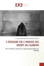 L’ÉNIGME DE L’IMAGE DU MORT AU GABON