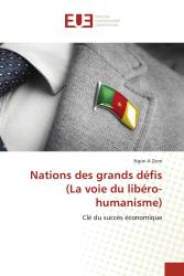 Nations des grands défis (La voie du libéro-humanisme)