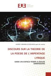 DISCOURS SUR LA THEORIE DE LA POESIE DE L’ARPENTAGE LYRIQUE