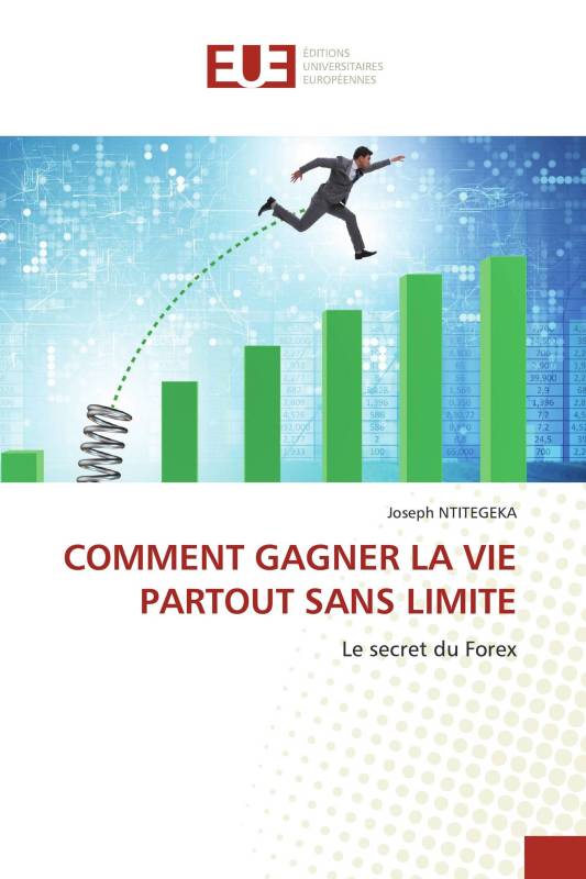 COMMENT GAGNER LA VIE PARTOUT SANS LIMITE