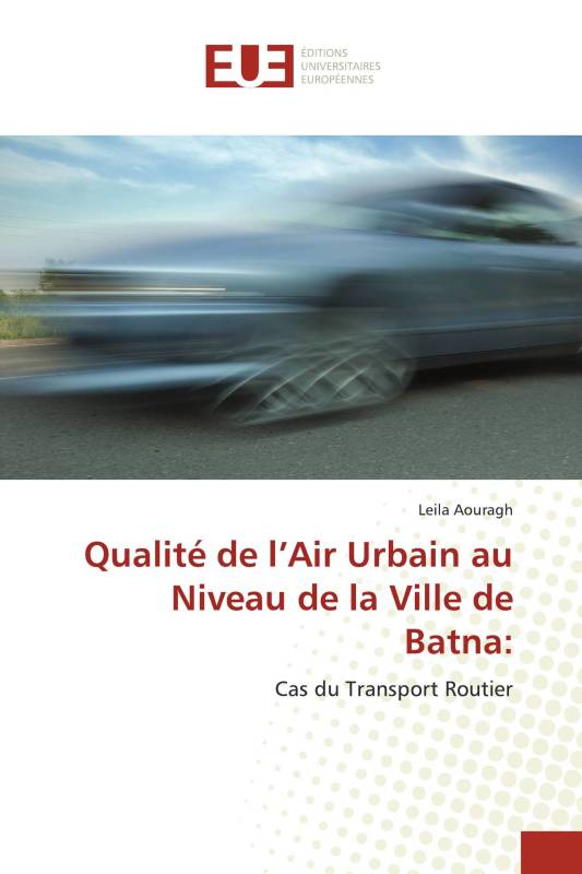 Qualité de l’Air Urbain au Niveau de la Ville de Batna: