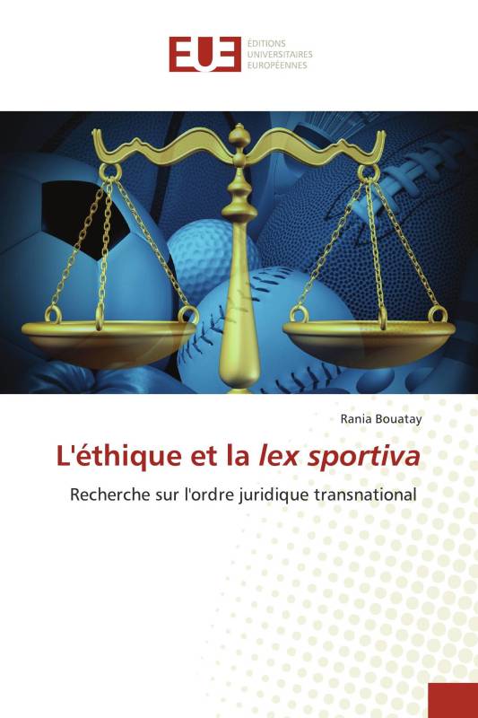 L'éthique et la lex sportiva