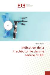 Indication de la trachéotomie dans le service d’ORL